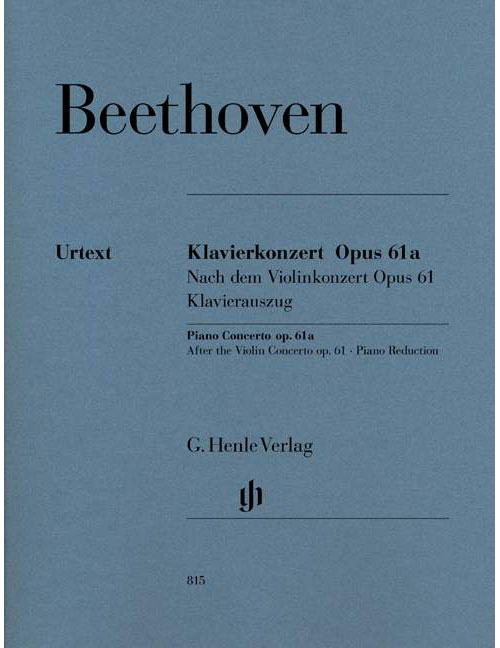 HENLE VERLAG Beethoven - Piano Concerto Op. 61a Op. 61a - Piano et Orchestre
