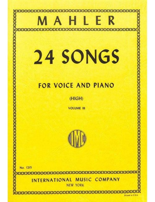 IMC MAHLER - 24 SONGS VOL. 3 - HIGH VOICE ET PIANO