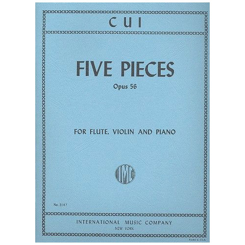 IMC CUI - FIVE PIECES OP. 56 - FLUTE, VIOLON ET PIANO
