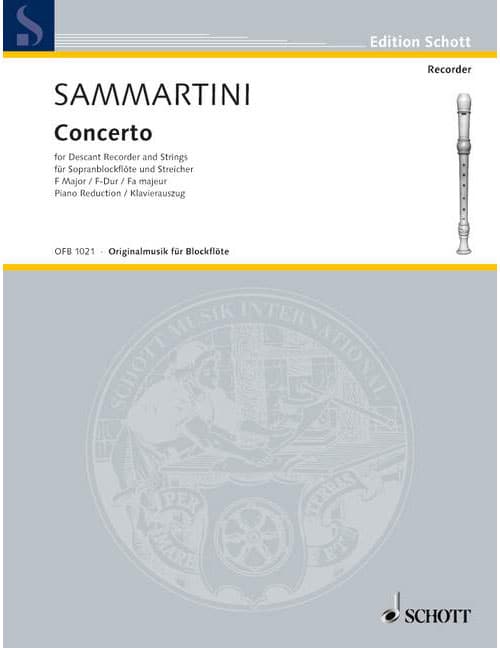 SCHOTT SAMMARTINI - CONCERTO F MAJOR - SOPRANO FLUTE A BEC, STRINGS ET PIANO