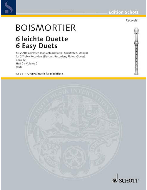 SCHOTT BOISMORTIER JOSEPH BODIN DE - SIX EASY DUETS OP. 17 BAND 2 - 2 TREBLE RECORDERS