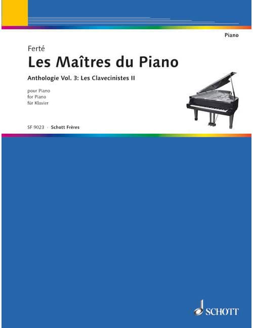 SCHOTT LES MAÎTRES DU PIANO VOL. 3 - PIANO