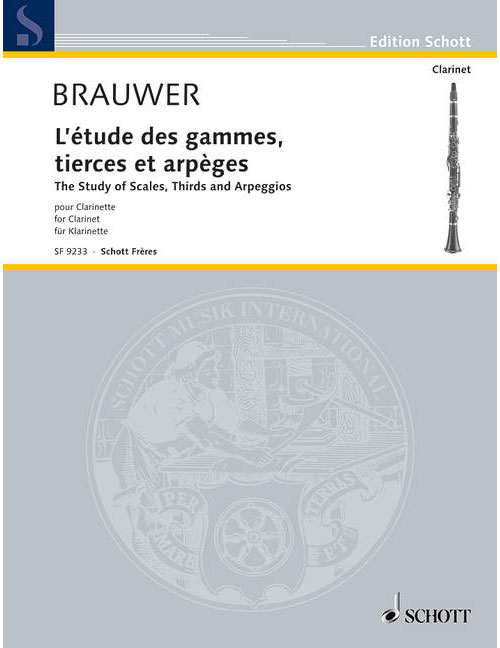 SCHOTT Brauwer - L'Études Des Gammes, Tierces Et Èges - Clarinette