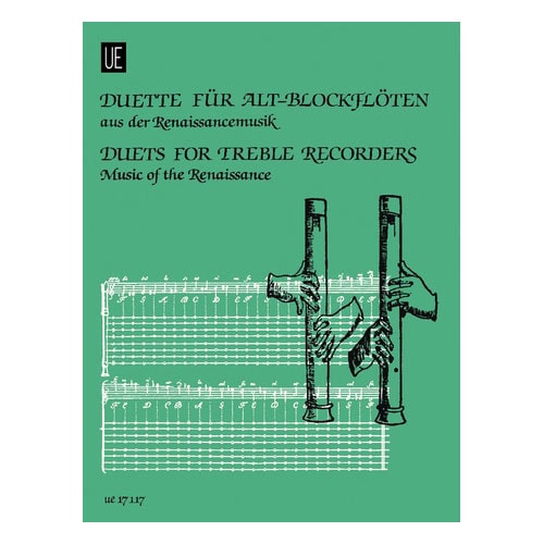 UNIVERSAL EDITION DUETS FROM MUSIC OF THE RENAISSANCE - 2 TREBLE FLUTE A BEC