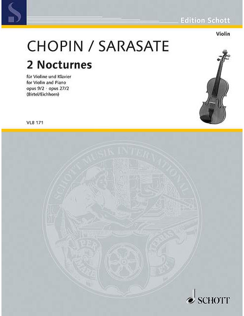 SCHOTT Chopin - 2 Nocturnes Op. 9/2 - Op. 27/2 - Violon et Piano