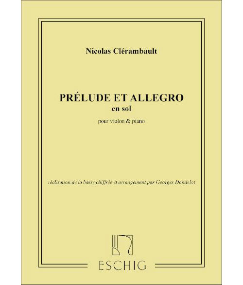 EDITION MAX ESCHIG CLERAMBAULT - PRELUDE ET ALLEGRO - VIOLON ET PIANO