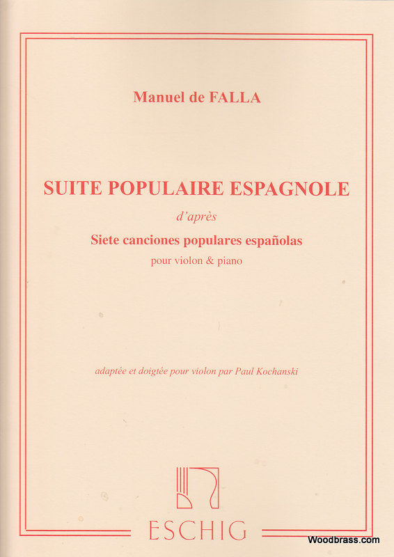 EDITION MAX ESCHIG DE FALLA M. - SUITE POPULAIRE ESPAGNOLE - VIOLON ET PIANO 