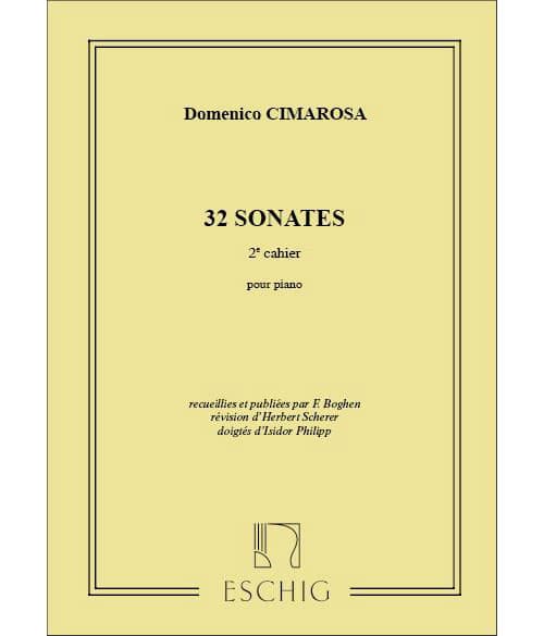 EDITION MAX ESCHIG CIMAROSA D. - 32 SONATES - PIANO