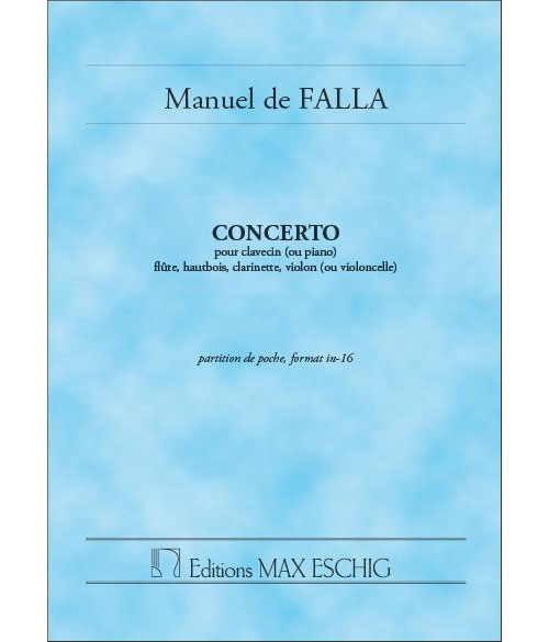 EDITION MAX ESCHIG FALLA M. DE - CONCERTO - STUDY SCORE