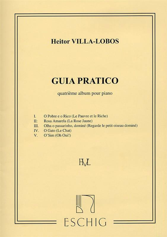 EDITION MAX ESCHIG VILLA-LOBOS - GUIA PRATICO ALBUM N 4 - PIANO
