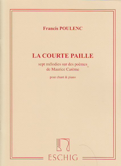 EDITION MAX ESCHIG Poulenc Francis - La Courte Paille - Ch, Piano