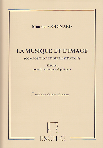 EDITION MAX ESCHIG Coignard M. - La Musique et L'image