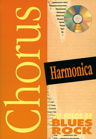 PLAY MUSIC PUBLISHING GOWLAND MOX - CHORUS 20 SOLOS DE BLUES + CD - HARMONICA
