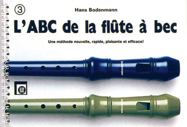MELODIE ZUERICH BODENMANN HANS - L'ABC DE LA FLUTE A BEC VOL.3