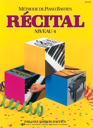 CARISCH BASTIEN JAMES - METHODE DE PIANO BASTIEN RECITAL NIVEAU 4 - PIANO