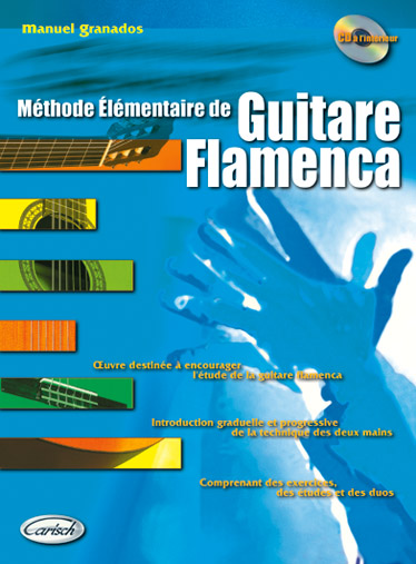 CARISCH Granados - Methode Elementaire De Guitare Flamenca + CD