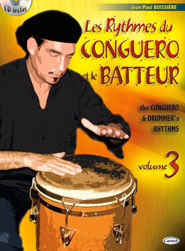 CARISCH Boissiere J.P. - Rythmes Du Conguero + CD - Percussions