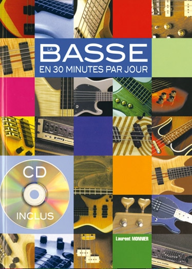 PLAY MUSIC PUBLISHING MONNIER L. - LA BASSE EN 30 MINUTES PAR JOUR + CD - BASSE