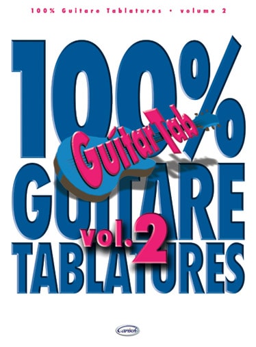 CARISCH 100% GUITARE TABLATURES VOL.2