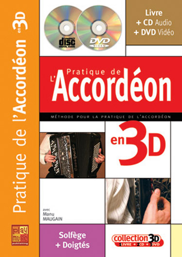 PLAY MUSIC PUBLISHING Maugain Manu - Pratique De L'accordeon En 3D CD + DVD