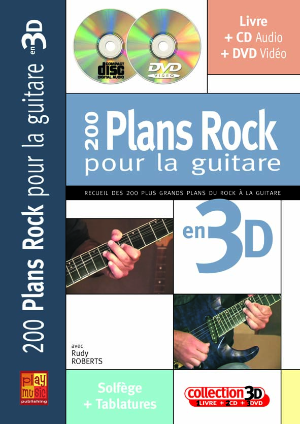 PLAY MUSIC PUBLISHING ROBERTS RUDY - 200 PLANS ROCK POUR LA GUITARE EN 3D CD + DVD