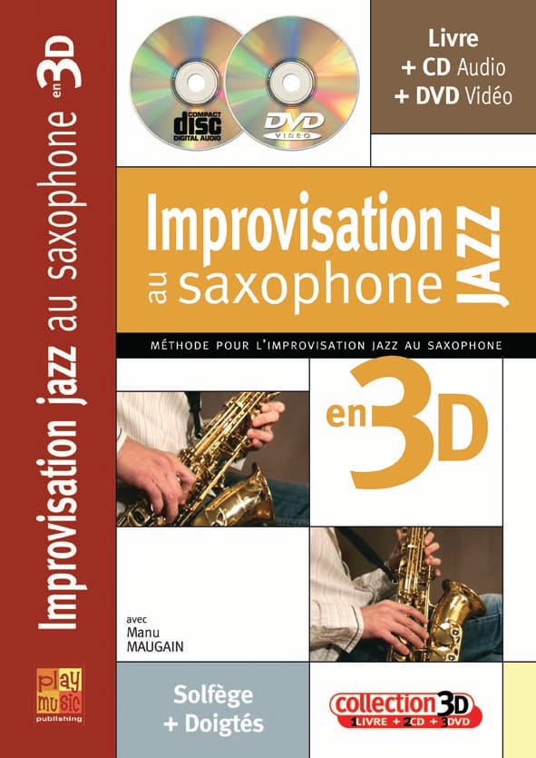 PLAY MUSIC PUBLISHING MAUGAIN MANU - IMPRO JAZZ EN 3D + CD + DVD - SAXOPHONE MiB