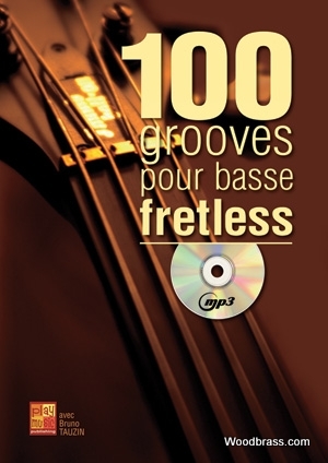 PLAY MUSIC PUBLISHING Tauzin B. - 100 Grooves Pour La Basse Fretless + CD - Basse