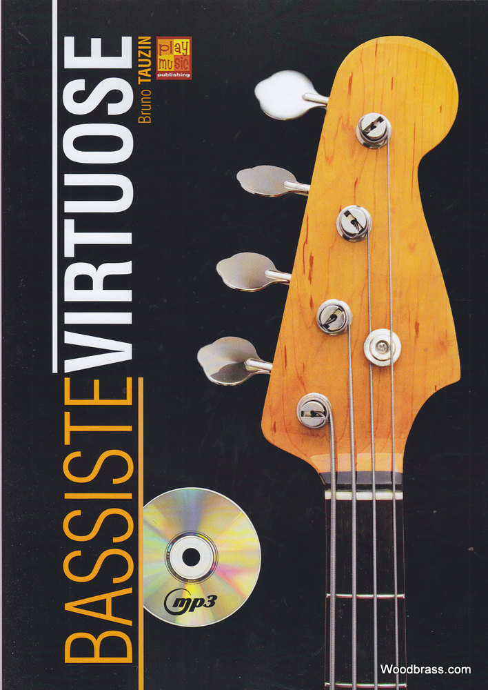 PLAY MUSIC PUBLISHING TAUZIN BRUNO - BASSISTE VIRTUOSE + CD 