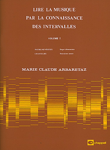 CARISCH ARBARETAZ MARIE-CLAUDE - LIRE LA MUSIQUE VOL.1 PAR LA CONNAISSANCE DES INTERVALLES