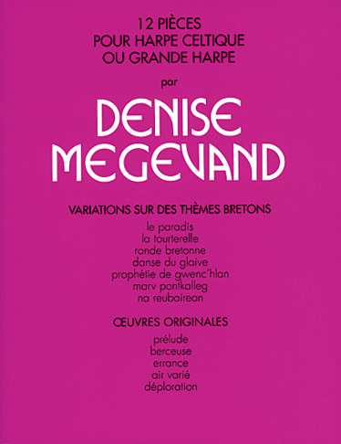 CARISCH MEGEVAND DENISE - 12 PIECES POUR HARPE CELTIQUE - HARPE