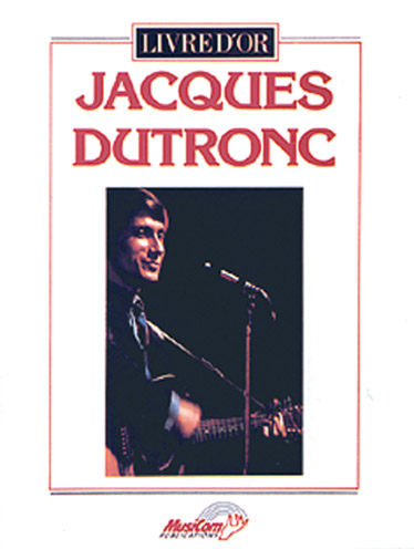 MUSICOM DUTRONC J. - LIVRE D'OR - PIANO, CHANT