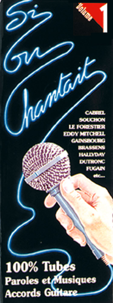 MUSICOM SI ON CHANTAIT VOL. 1 - PAROLES ET ACCORDS