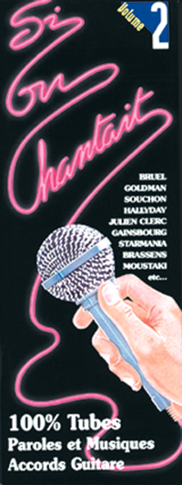 MUSICOM Si On Chantait Vol. 2 - Paroles et Accords