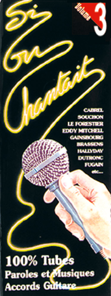 MUSICOM SI ON CHANTAIT VOL. 3 - PAROLES ET ACCORDS