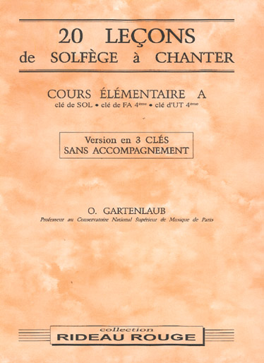 CARISCH GARTENLAUB O. - 20 LECONS SOLFEGE A CHANTER : COURS ELEMENTAIRE A - FORMATION MUSICALE