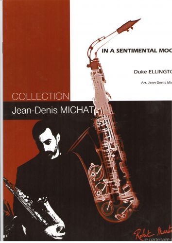 ROBERT MARTIN ELLINGTON D., MICHAT J.D. - MICHAT J.D. - IN A SENTIMENTAL MOOD