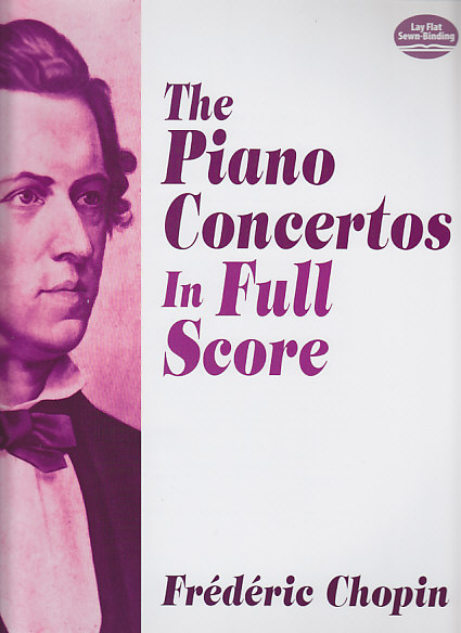 DOVER Chopin Frederic - The Piano Concertos In Full Score