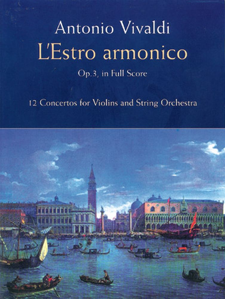 DOVER VIVALDI A. - ESTRO ARMONICO OP.3 - FULL SCORE
