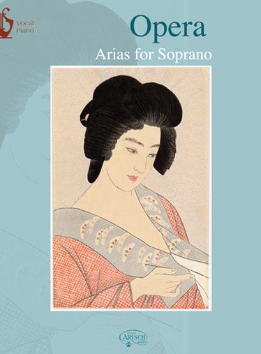CARISCH OPERA ARIAS FOR SOPRANO - CHANT, PIANO