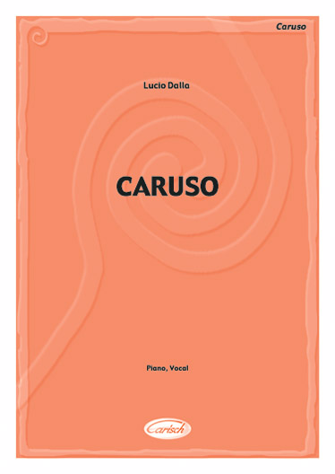 CARISCH DALLA LUCIO - CARUSO - PIANO, CHANT