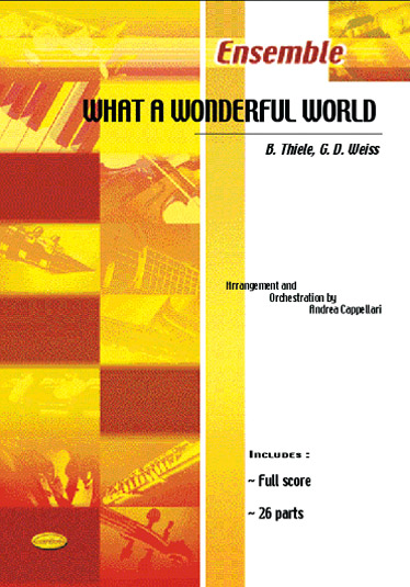 CARISCH THIELE BOB, WEISS GEORGE - WHAT A WONDERFUL WORLD - ENSEMBLE MUSICAL