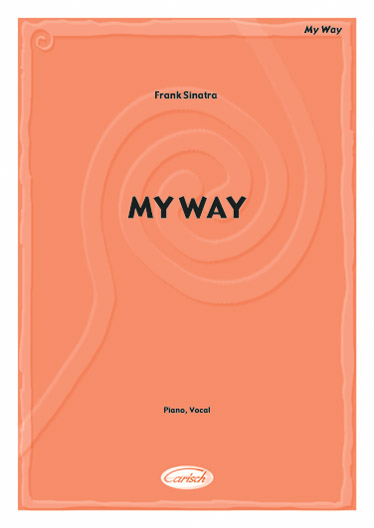 CARISCH SINATRA FRANK - MY WAY - PIANO, CHANT