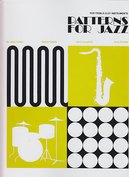 ALFRED PUBLISHING JERRY COCKER - PATTERNS FOR JAZZ - FOR TREBLE CLEF INSTRUMENTS