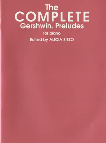 ALFRED PUBLISHING GERSHWIN GEORGE - THE COMPLETE GERSHWIN PRELUDES - PIANO