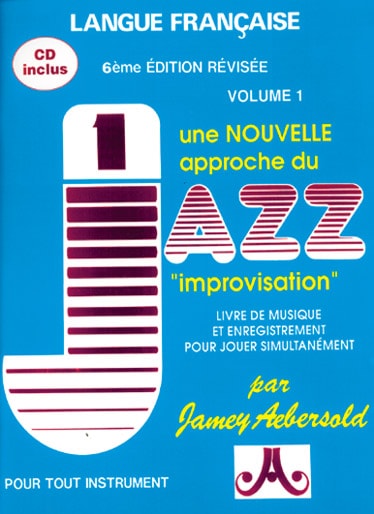 AEBERSOLD UNE NOUVELLE APPROCHE DU JAZZ IMPROVISATION + CD