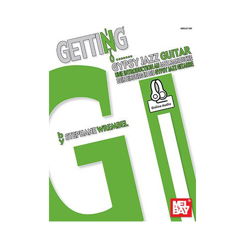 MEL BAY Wrembel Stephane - Getting Into Gypsy Jazz Guitar + Audio Online - Guitar