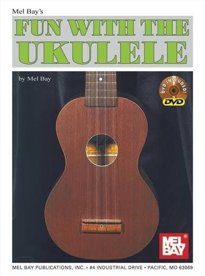 MEL BAY BAY MEL - FUN WITH THE UKULELE + DVD - UKULELE