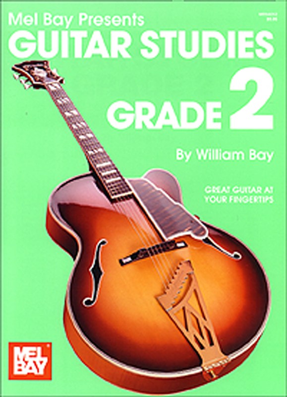 MEL BAY BAY WILLIAM - GUITAR STUDIES-GRADE 2 - GUITAR