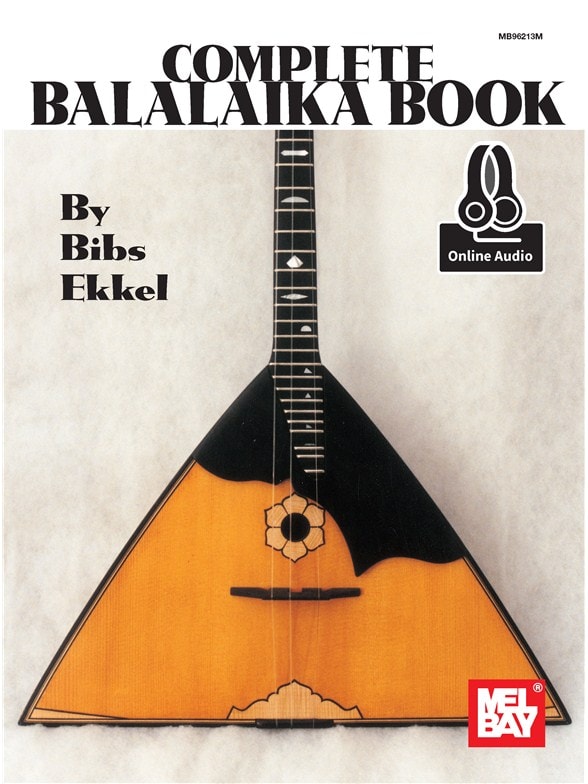 MEL BAY EKKEL BIBS - COMPLETE BALALAIKA BOOK + AUDIO ONLINE