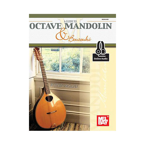 MEL BAY Mcgann John - A Guide To Octave Mandolin And Bouzouki + MP3 - Mandolin